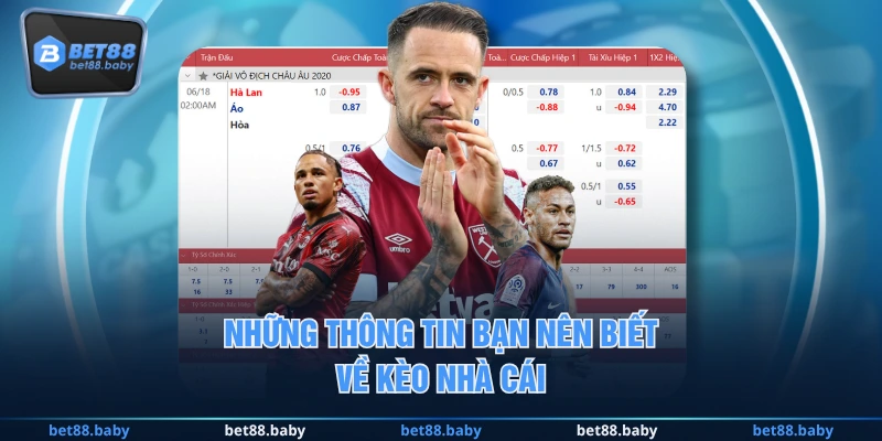 Những thông tin bạn nên biết về kèo nhà cái