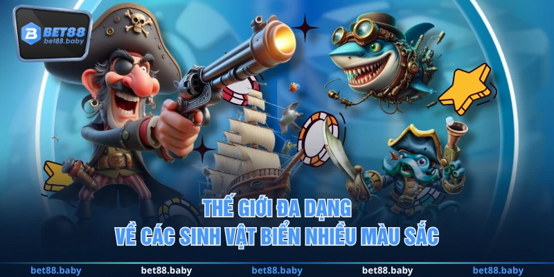 Thế giới đa dạng về các sinh vật biển nhiều màu sắc